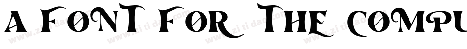 A Font For The Computer People字体转换